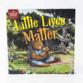 Little Lives Matter